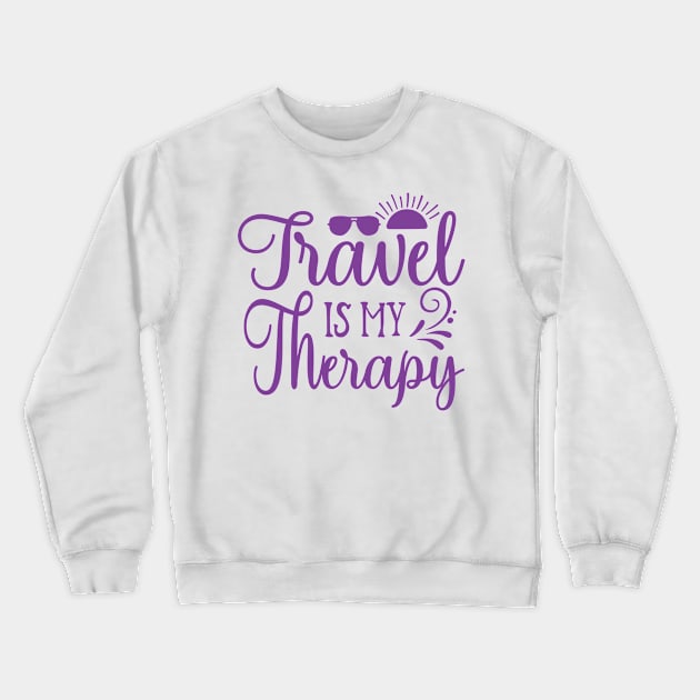 Travel Is My Therapy Crewneck Sweatshirt by AxAr